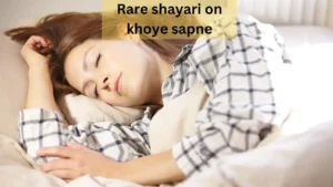 rare shayari on khoye sapne