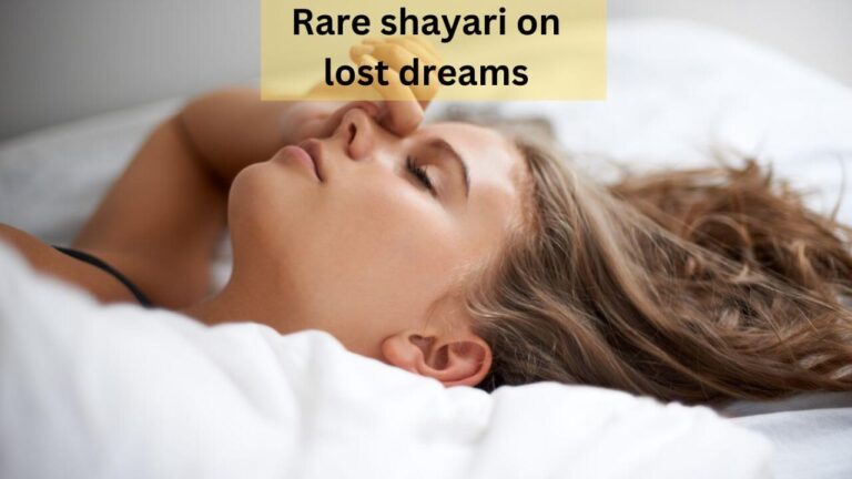 rare shayari on lost dreams