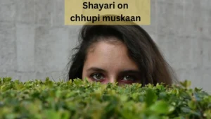 shayari on chhupi muskaan