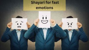 shayari for fast emotions