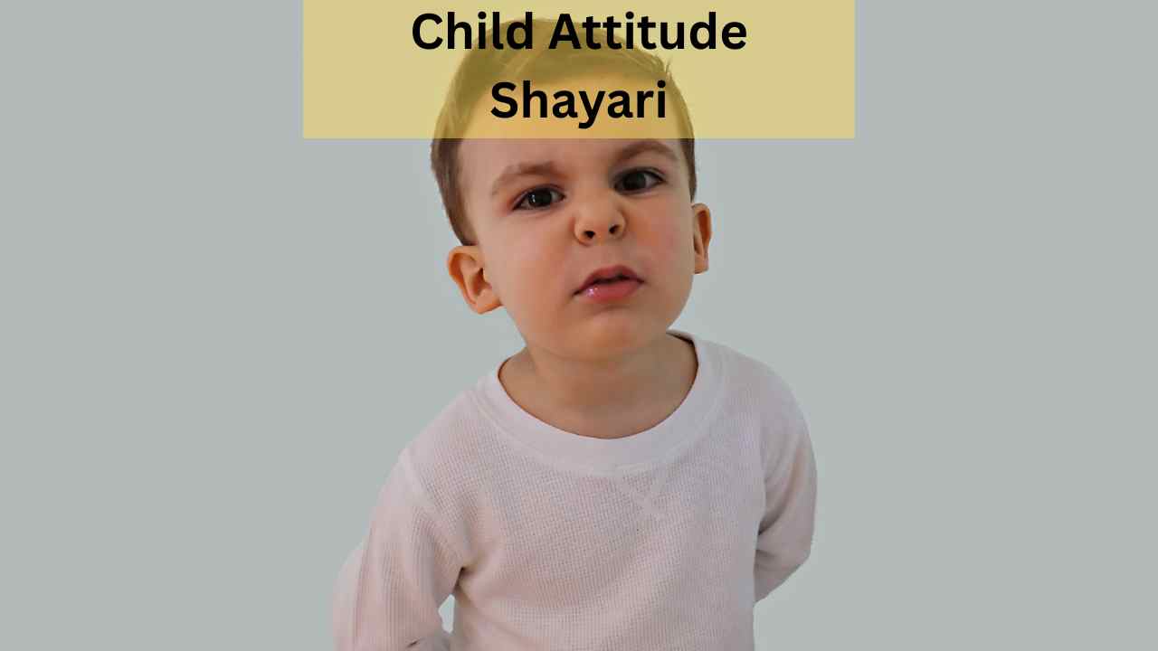 child attitude shayari